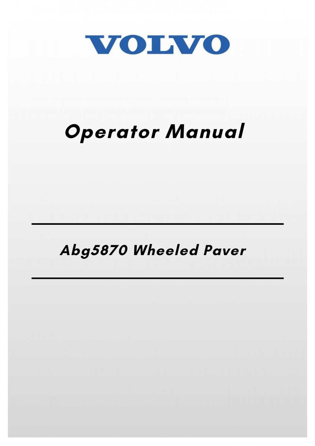 Volvo Abg6870 Wheeled Paver Operator Manual