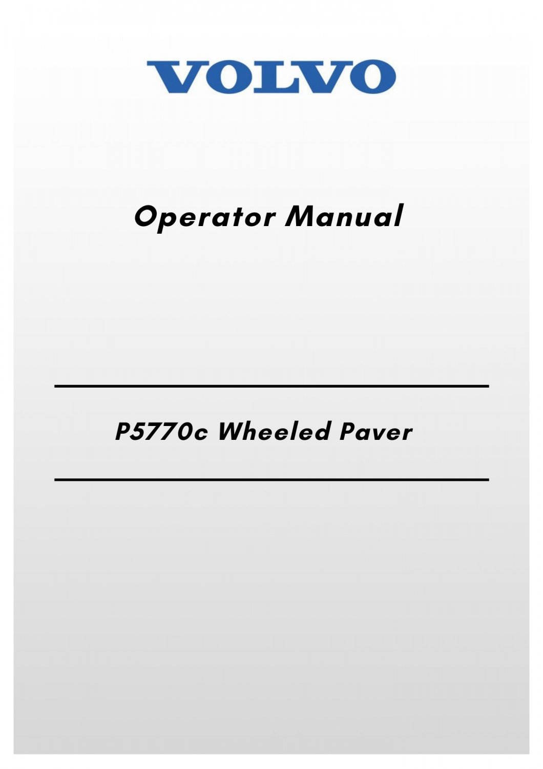 Volvo P5770c Wheeled Paver Operator Manual