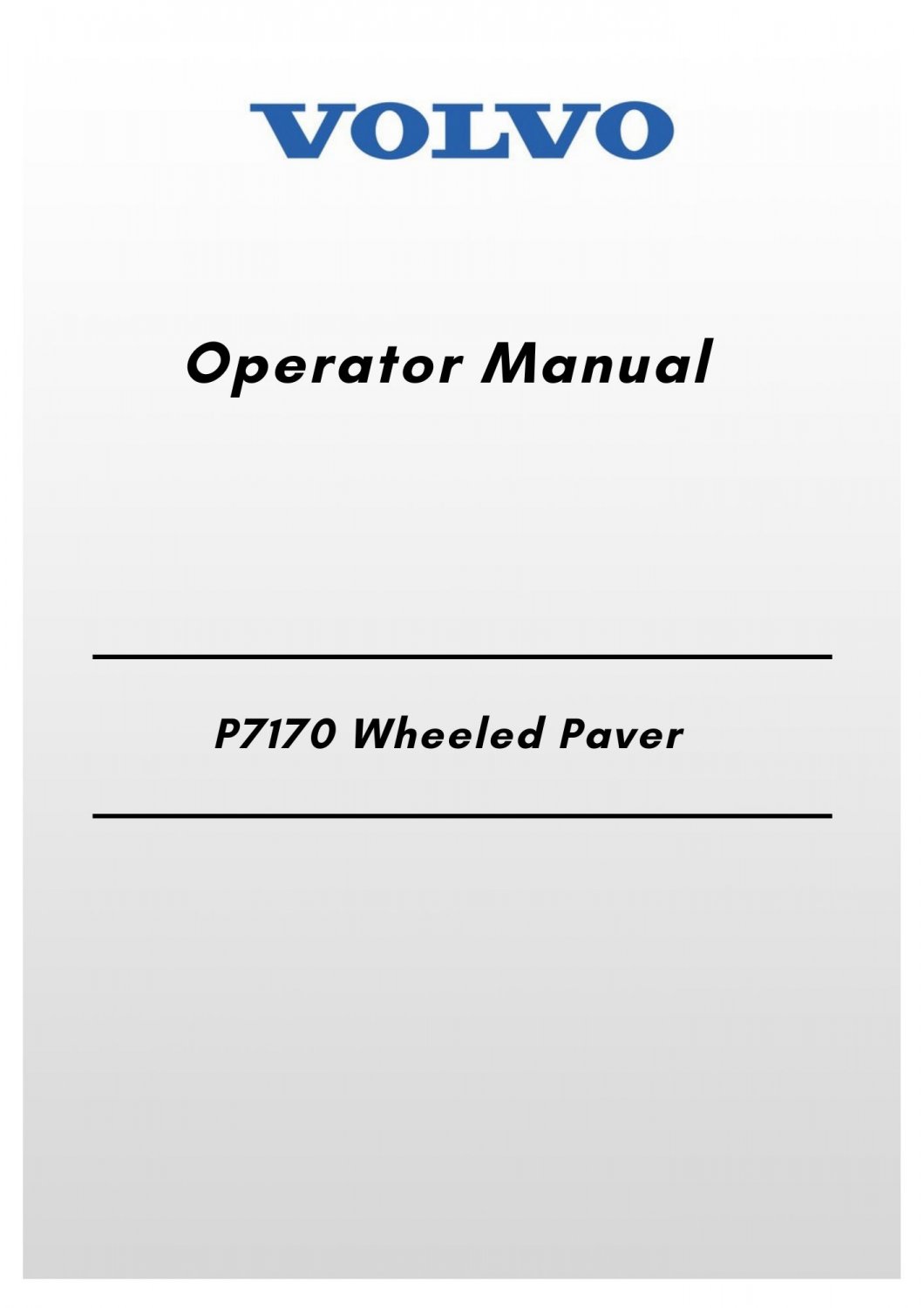 Volvo P7170 Wheeled Paver Operator Manual