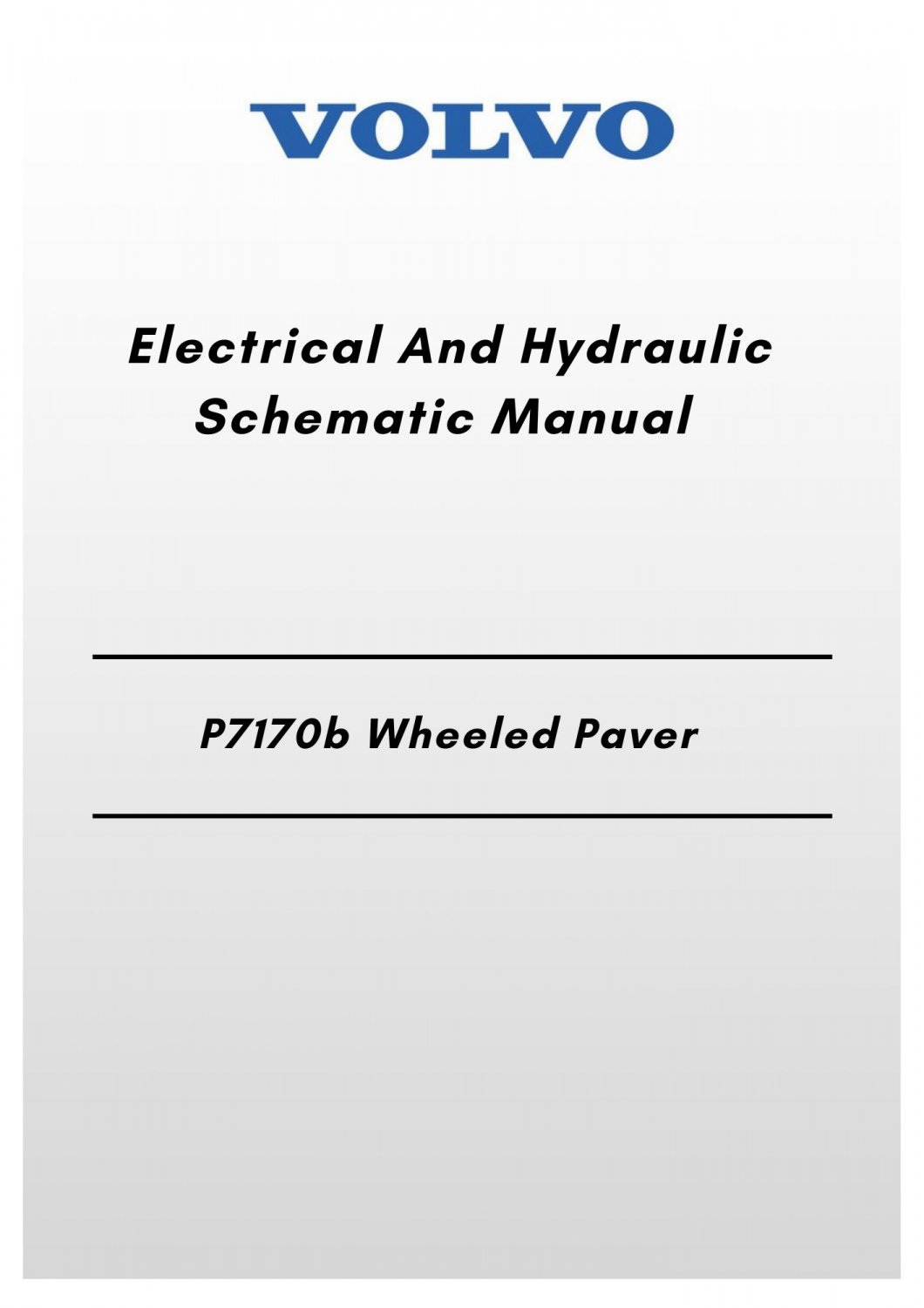 Volvo P7170b Wheeled Paver Electrical And Hydraulic Schematic Manual