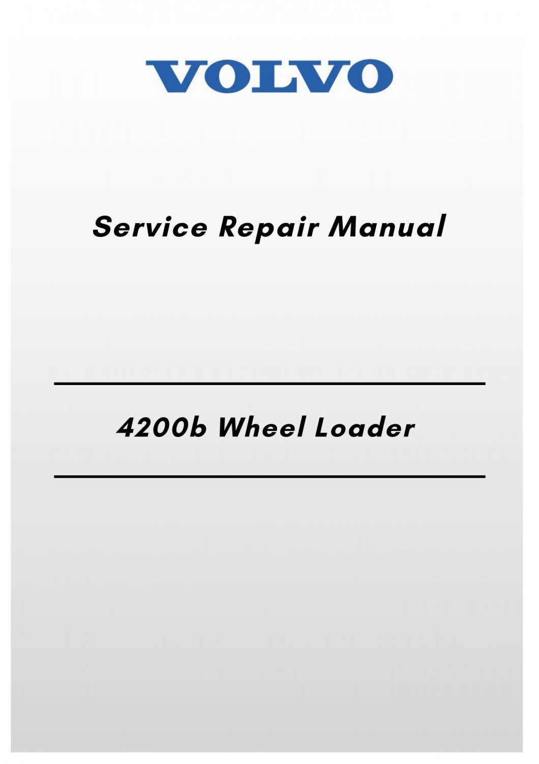 Volvo 4200b Wheel Loader Service Repair Manual