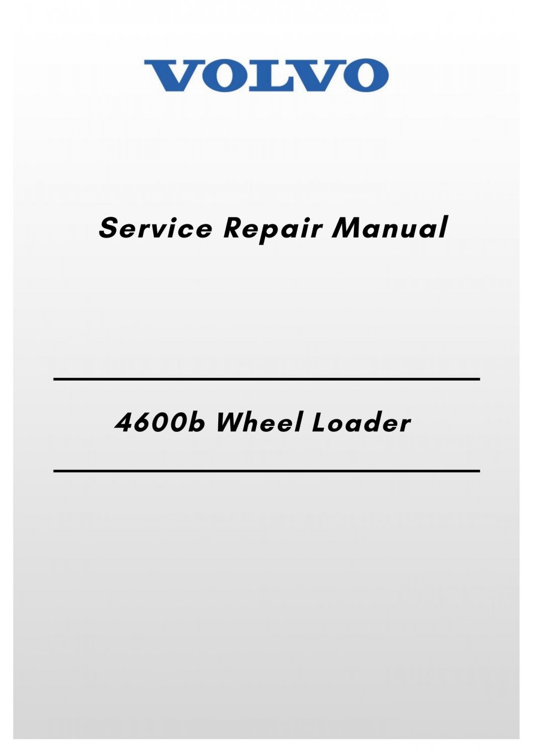Volvo 4600b Wheel Loader Service Repair Manual