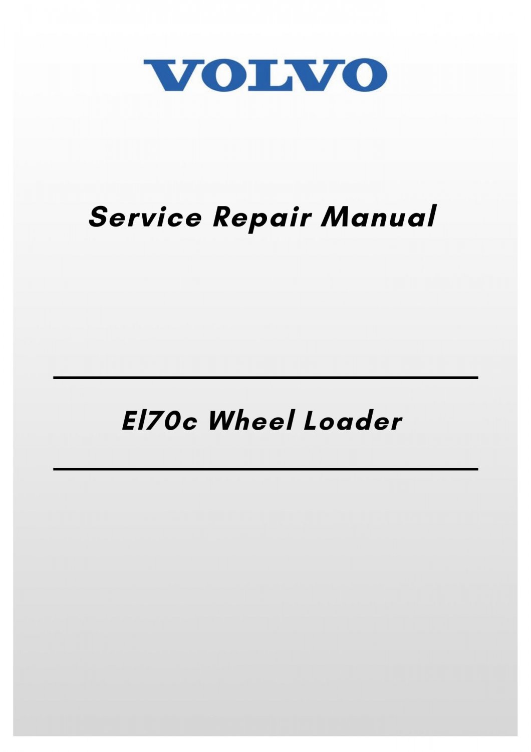 Volvo El70c Wheel Loader Service Repair Manual