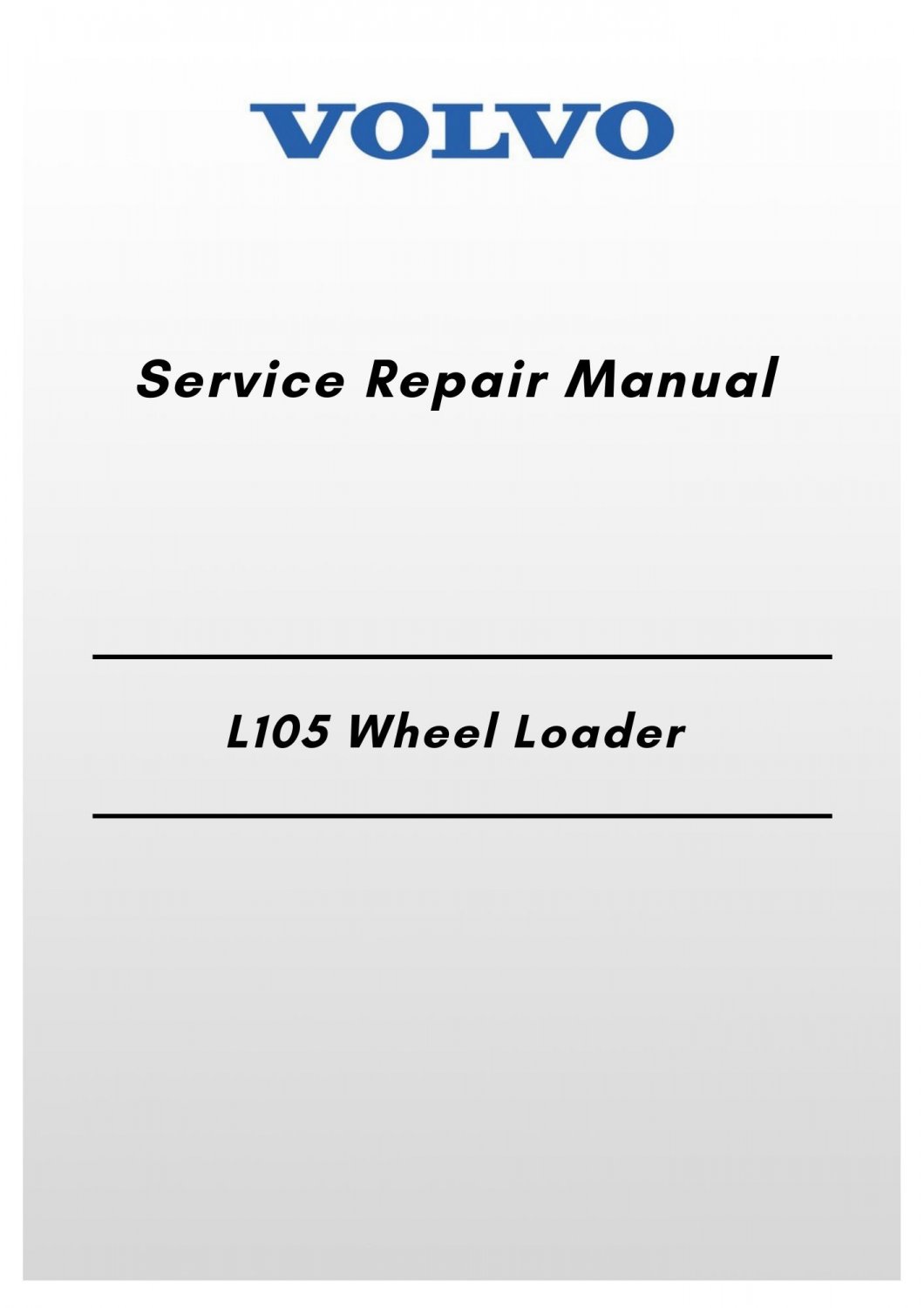 Volvo L105 Wheel Loader Service Repair Manual