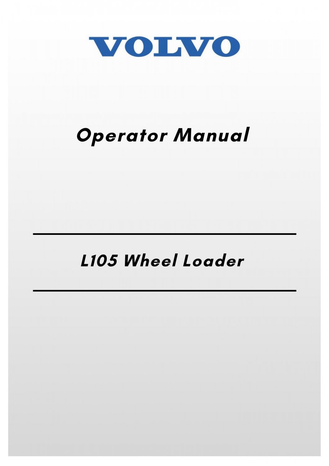 Volvo L105 Wheel Loader Operator Manual