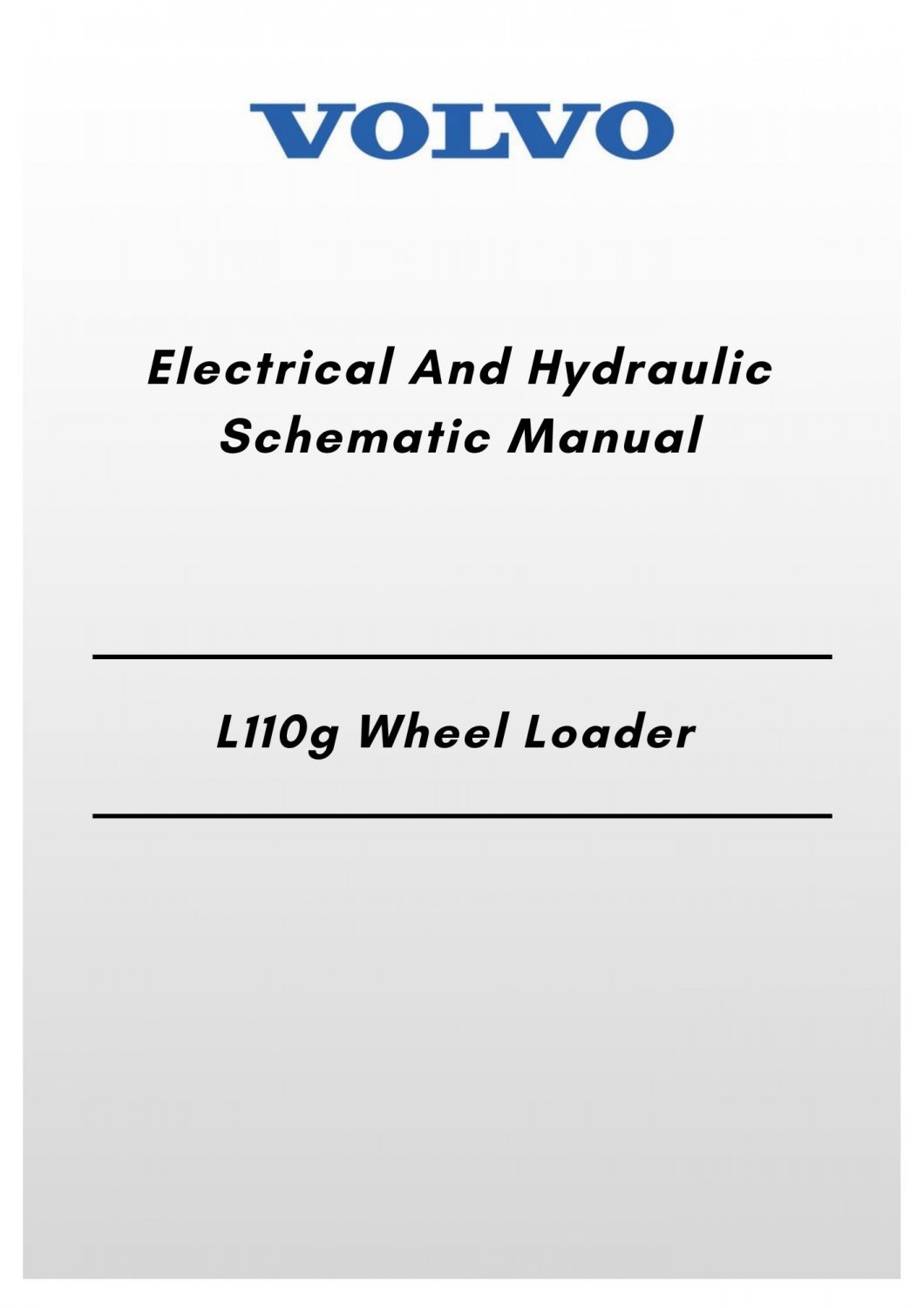 Volvo L110g Wheel Loader Electrical And Hydraulic Schematic Manual