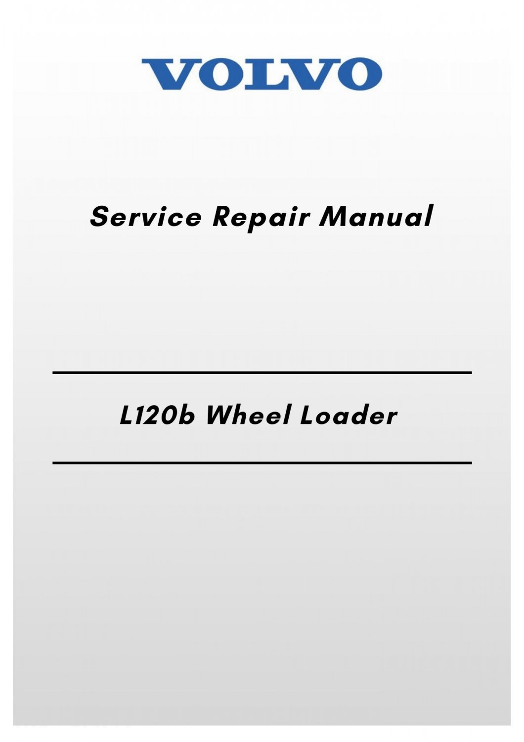 Volvo L120b Wheel Loader Service Repair Manual