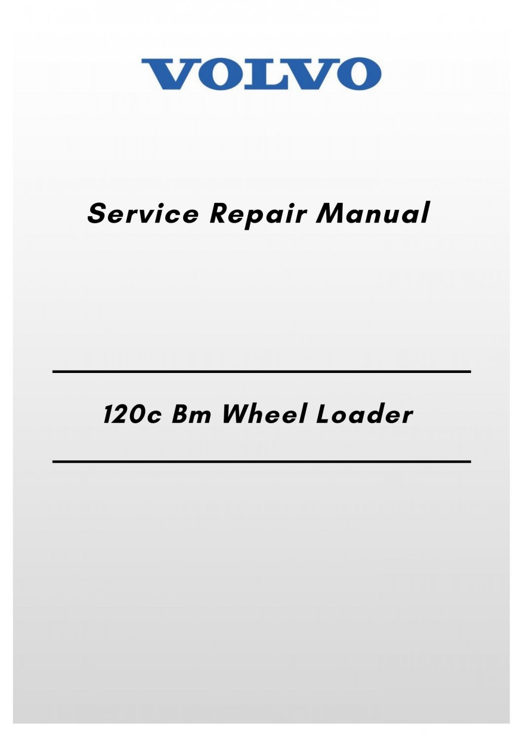 Volvo L120c Bm Wheel Loader Service Repair Manual