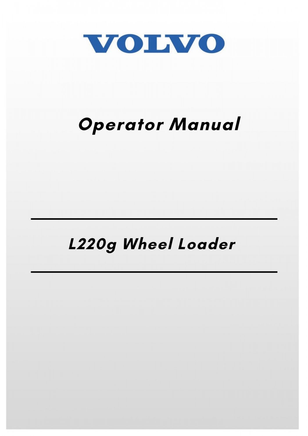 Volvo L220g Wheel Loader Operator Manual