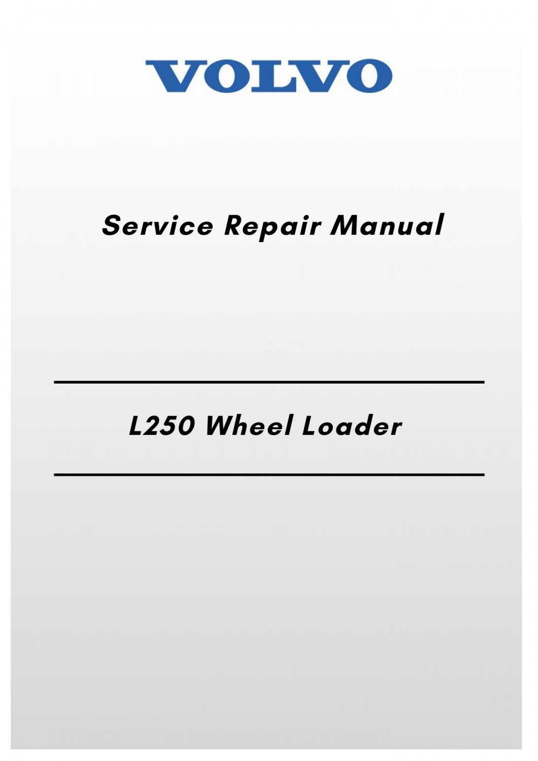 Volvo L250 Wheel Loader Service Repair Manual
