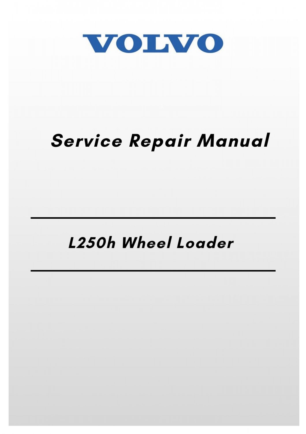 Volvo L250h Wheel Loader Service Repair Manual