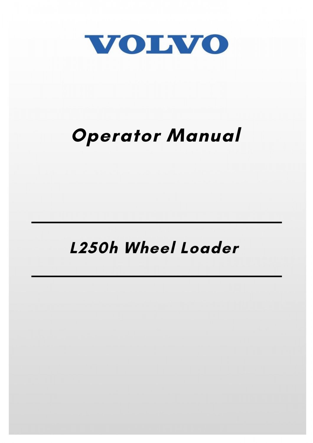 Volvo L250h Wheel Loader Operator Manual