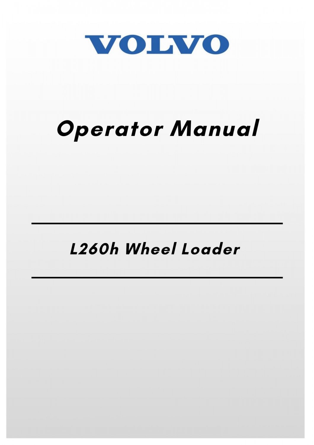 Volvo L260h Wheel Loader Operator Manual