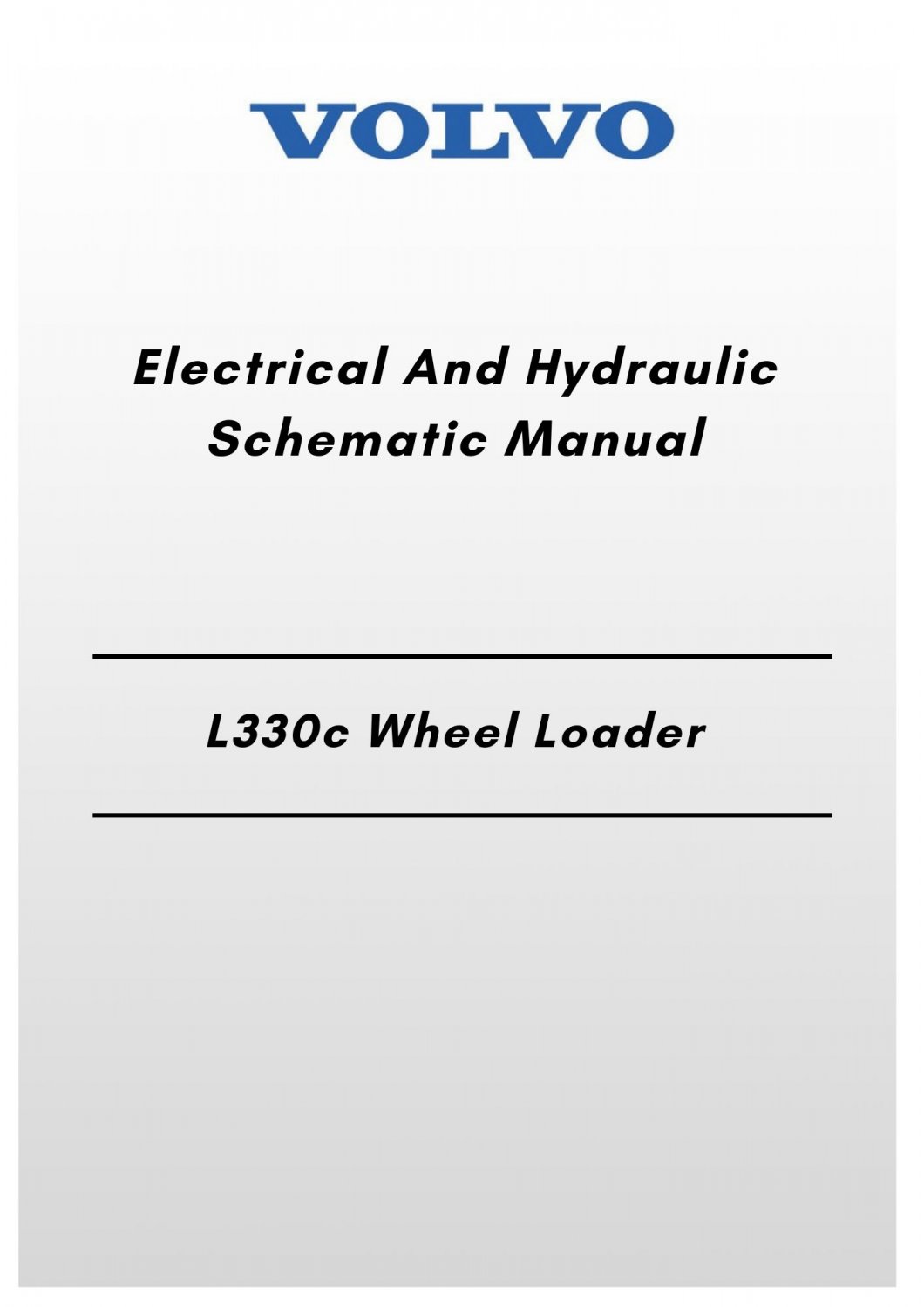 Volvo L330c Wheel Loader Electrical And Hydraulic Schematic Manual
