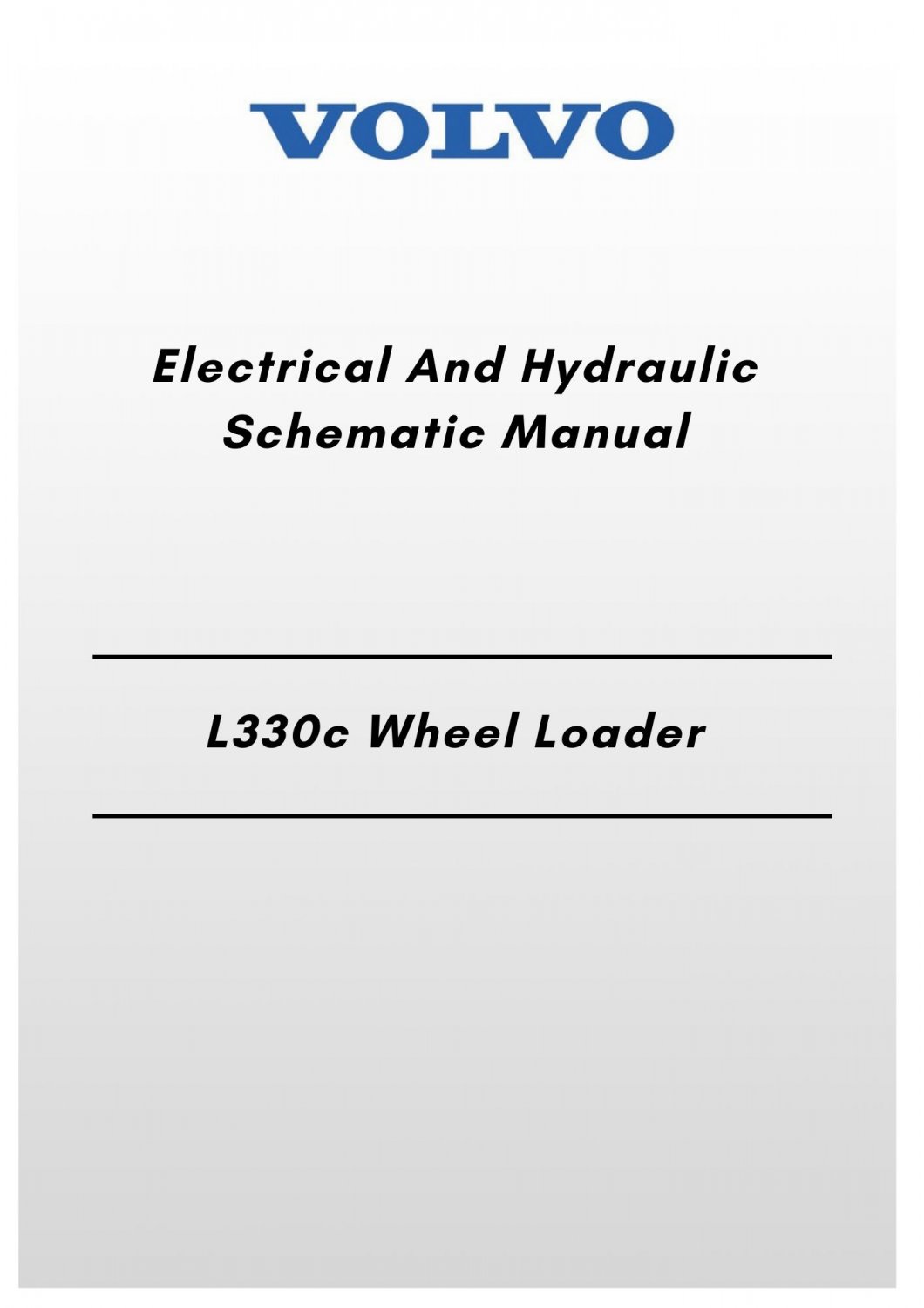 Volvo L330c Wheel Loader Electrical And Hydraulic Schematic Manual