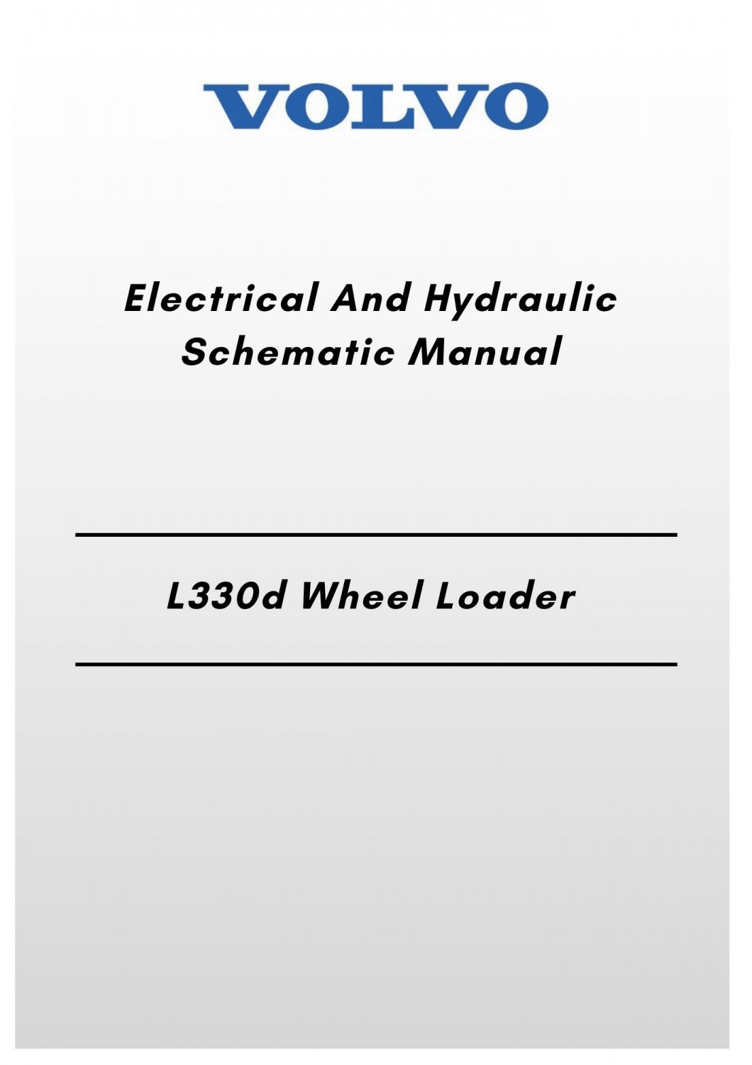 Volvo L330d Wheel Loader Electrical And Hydraulic Schematic Manual