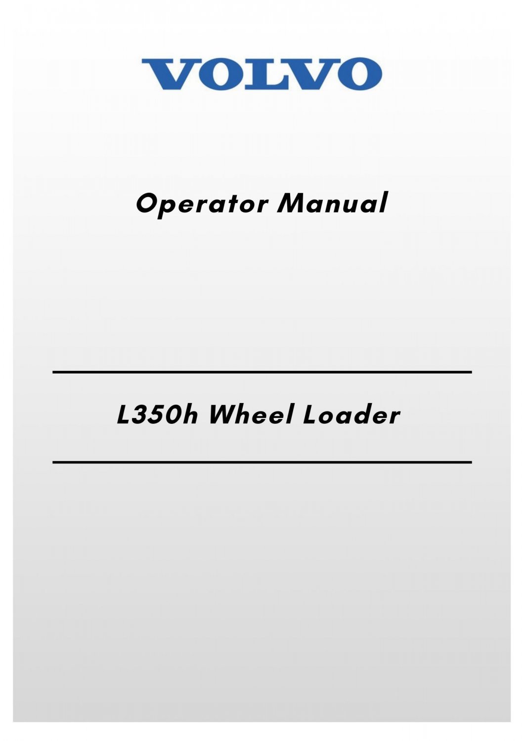 Volvo L350h Wheel Loader Operator Manual
