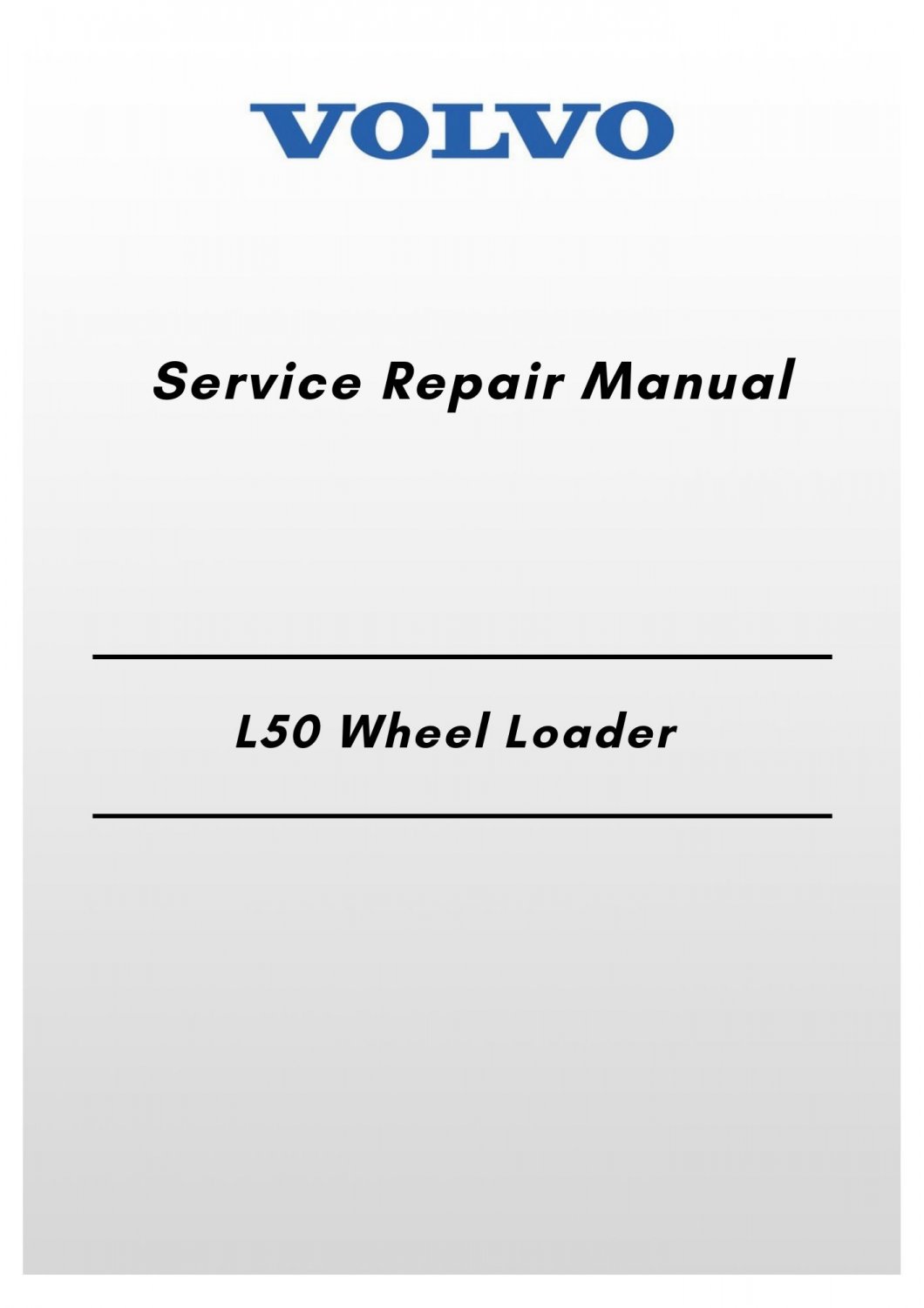 Volvo L50 Wheel Loader Service Repair Manual