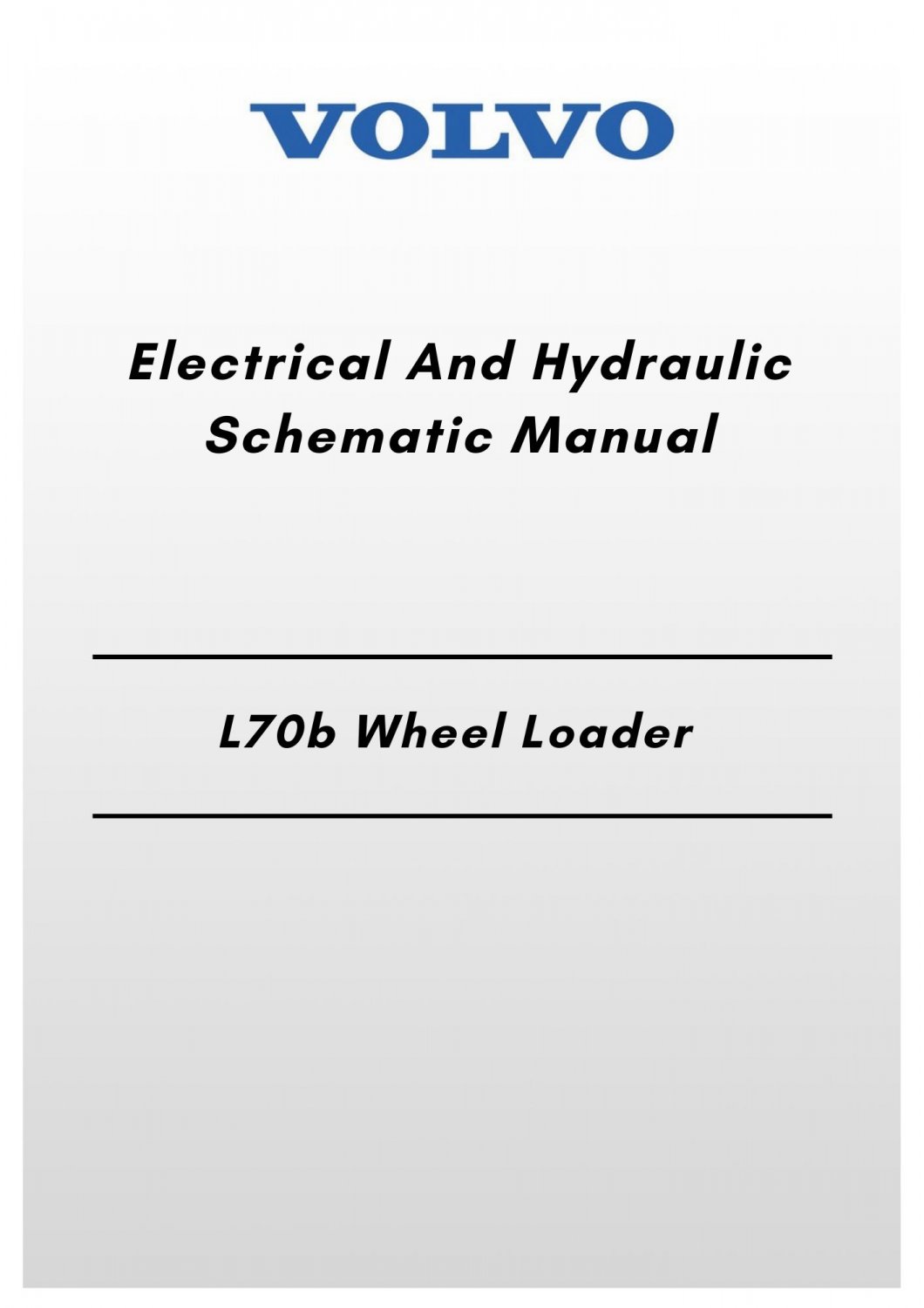 Volvo L70b Wheel Loader Electrical And Hydraulic Schematic Manual