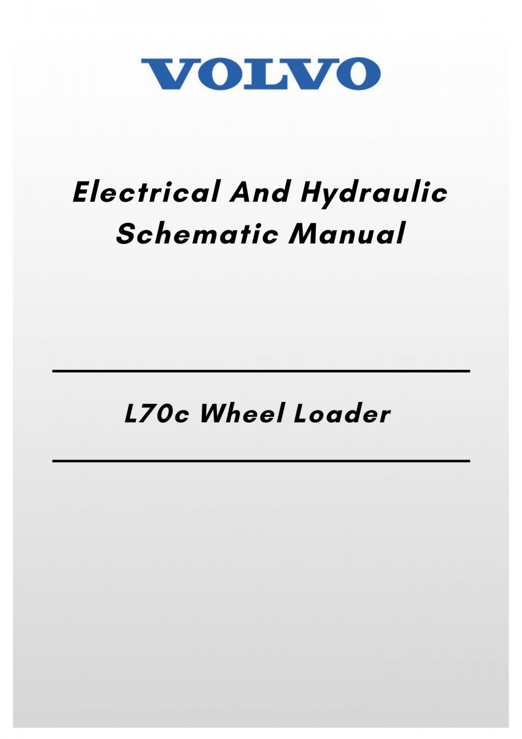 Volvo L70c Wheel Loader Electrical And Hydraulic Schematic Manual