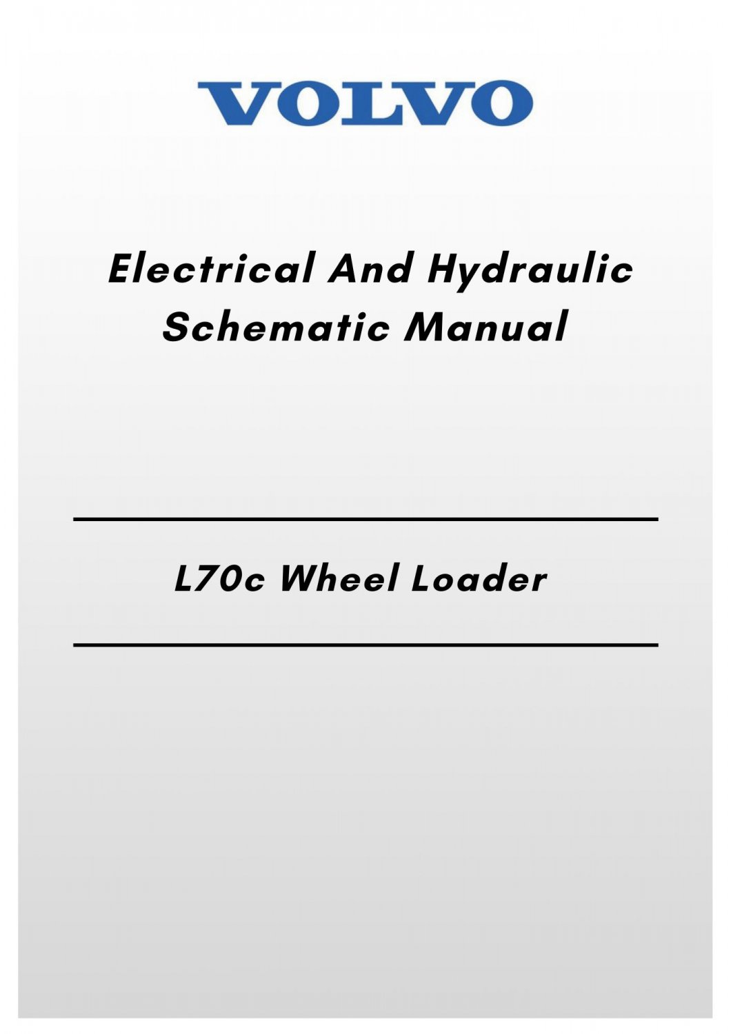 Volvo L70c Wheel Loader Electrical And Hydraulic Schematic Manual