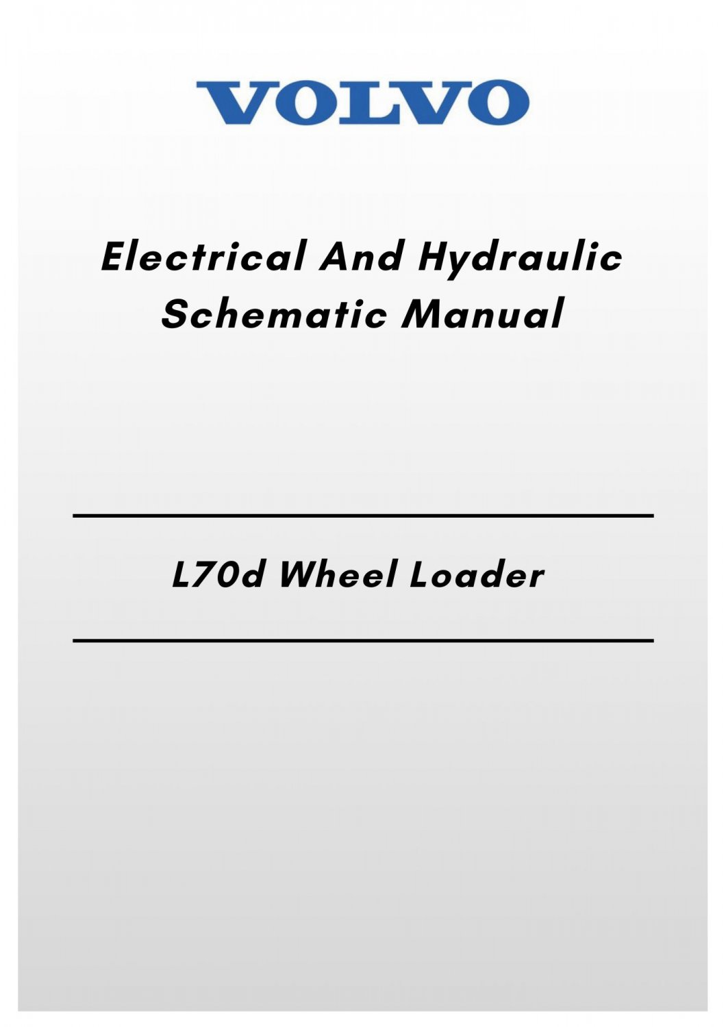 Volvo L70d Wheel Loader Electrical And Hydraulic Schematic Manual