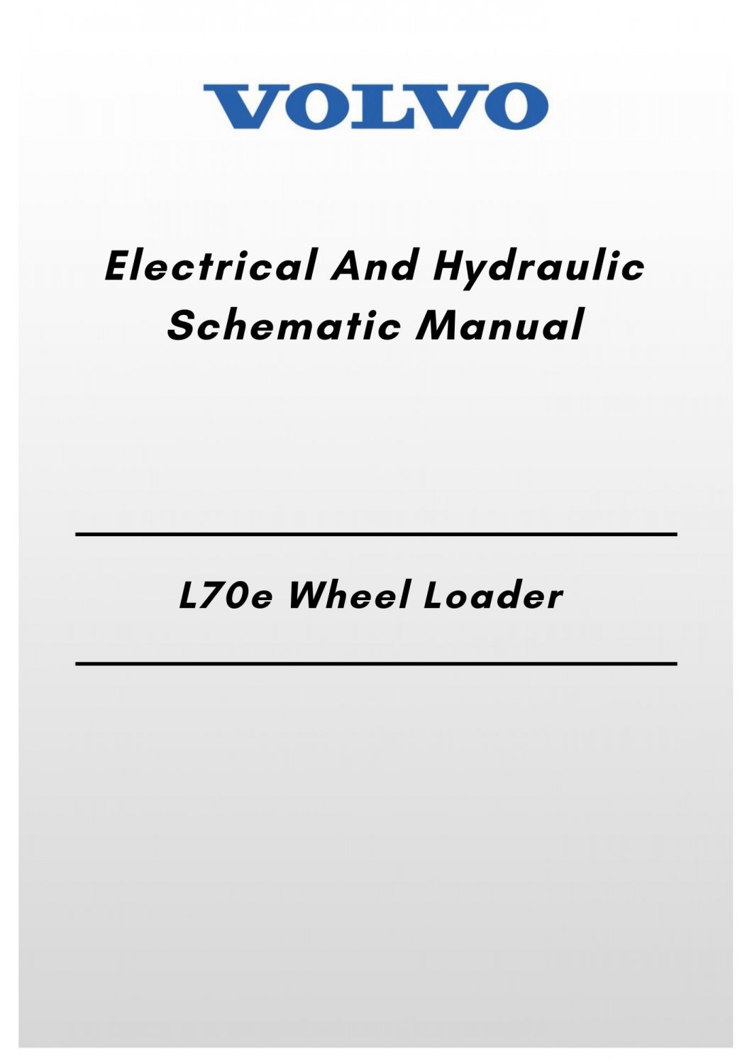 Volvo L70e Wheel Loader Electrical And Hydraulic Schematic Manual