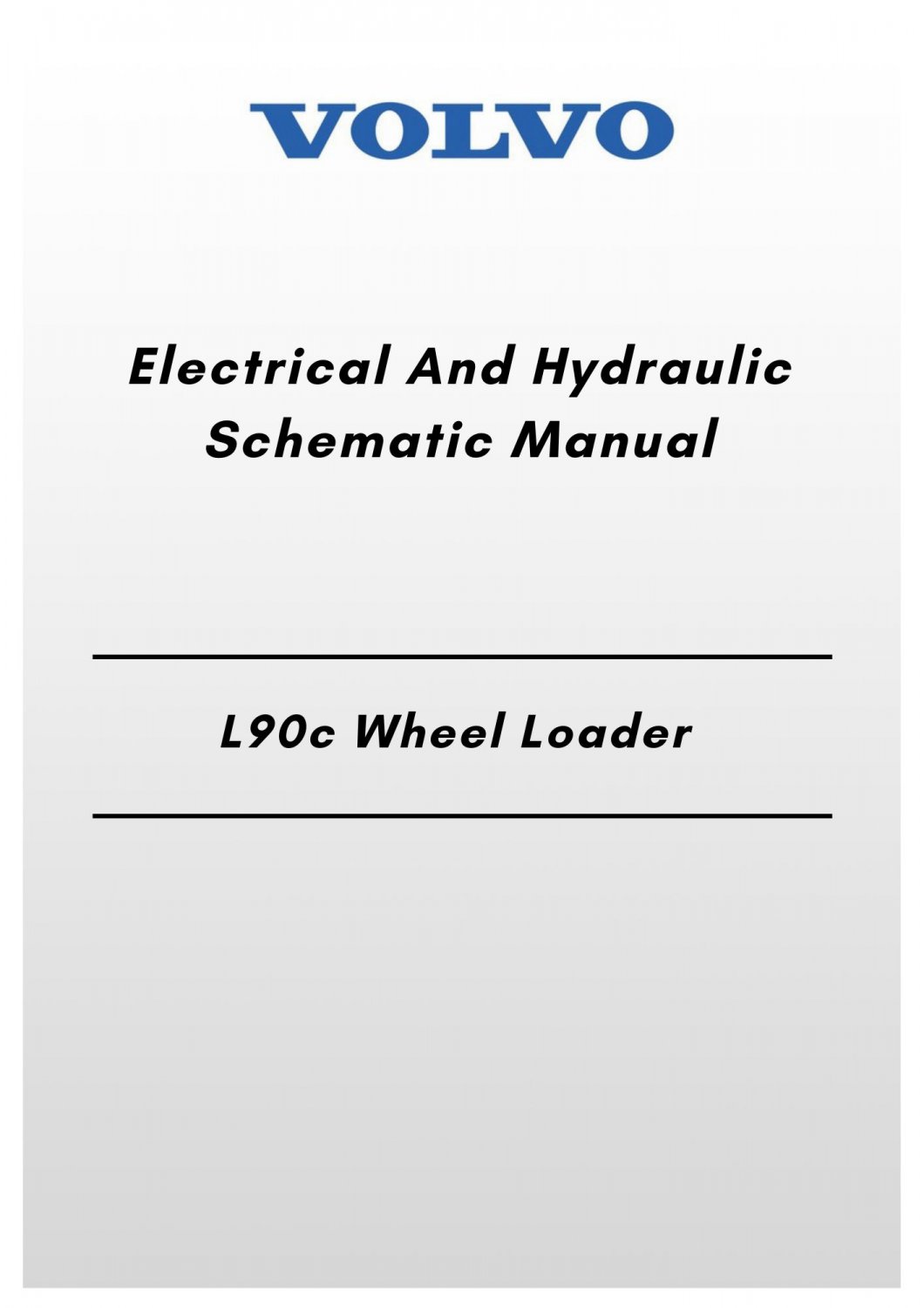 Volvo L90c Wheel Loader Electrical And Hydraulic Schematic Manual
