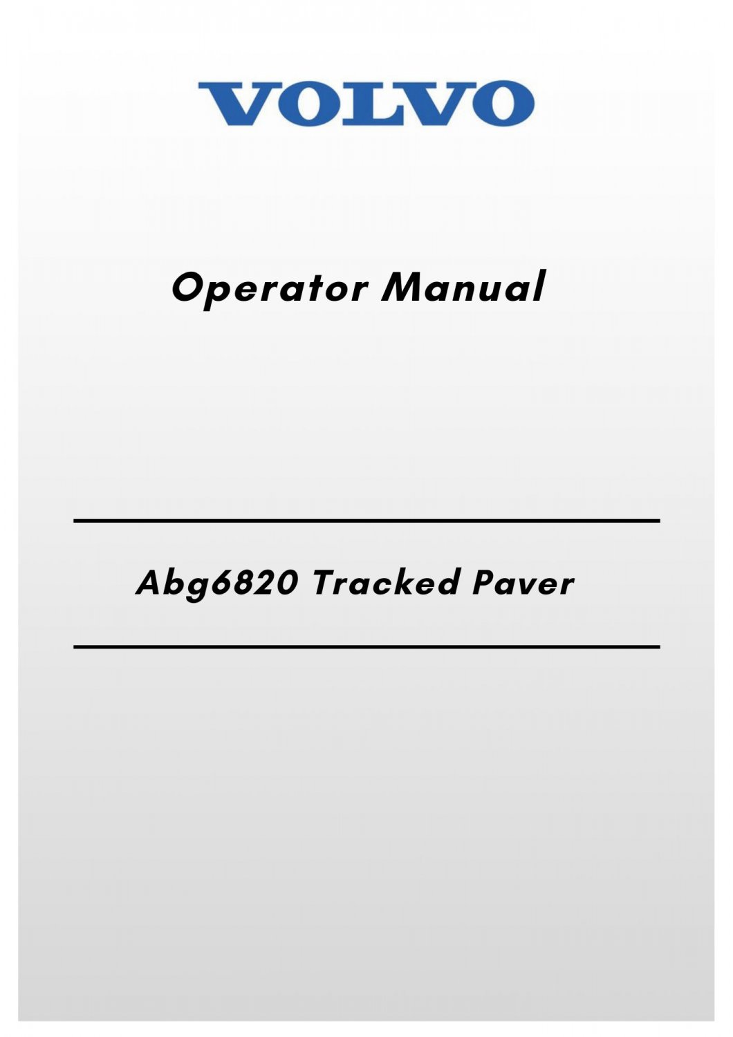 Volvo Abg6820 Tracked Paver Operator Manual