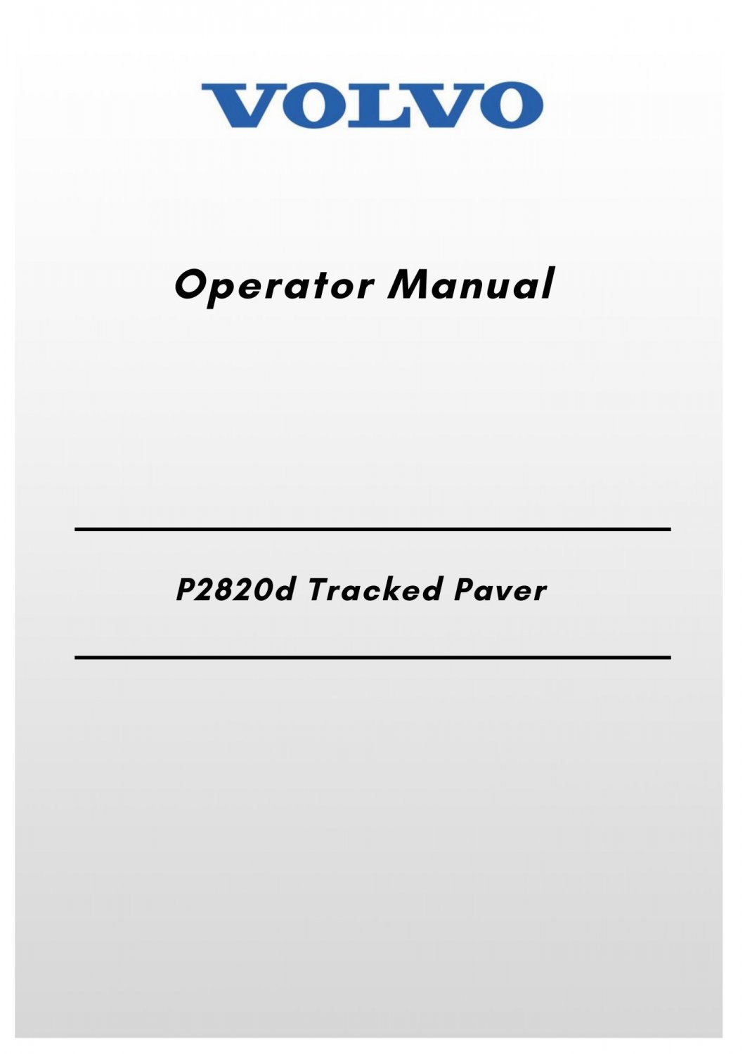 Volvo P2820d Tracked Paver Operator Manual