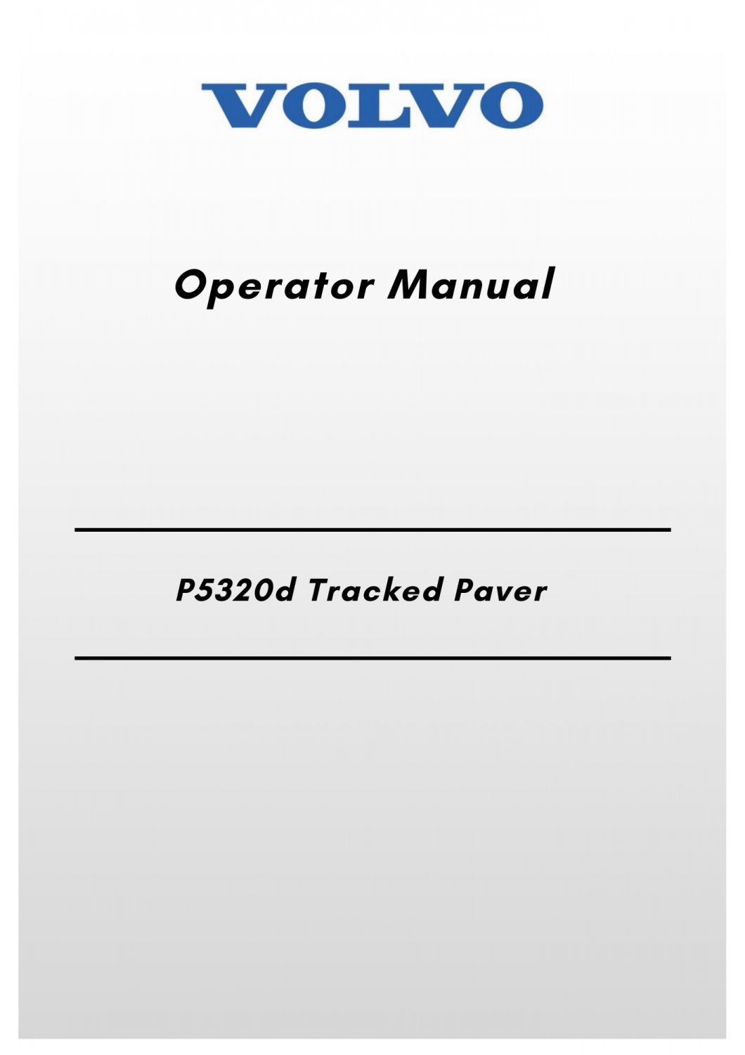 Volvo P5320d Tracked Paver Operator Manual
