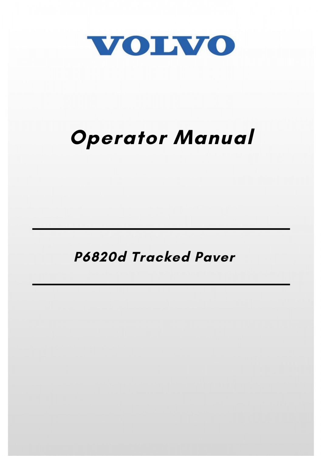 Volvo P6820d Tracked Paver Operator Manual