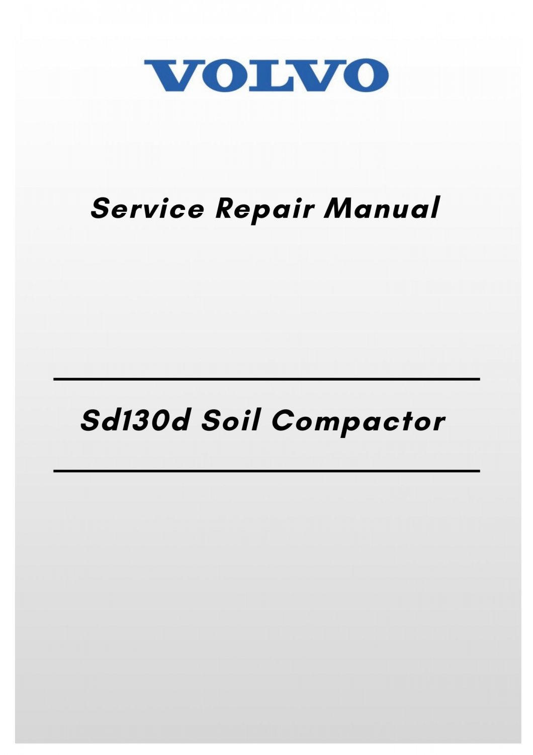 Volvo Sd130d Soil Compactor Service Repair Manual
