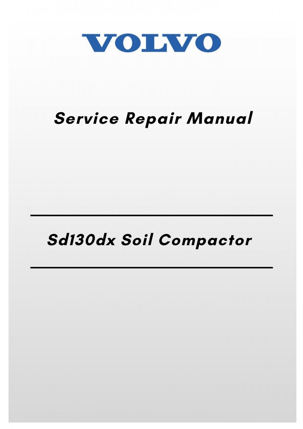 Volvo Sd130dx Soil Compactor Service Repair Manual