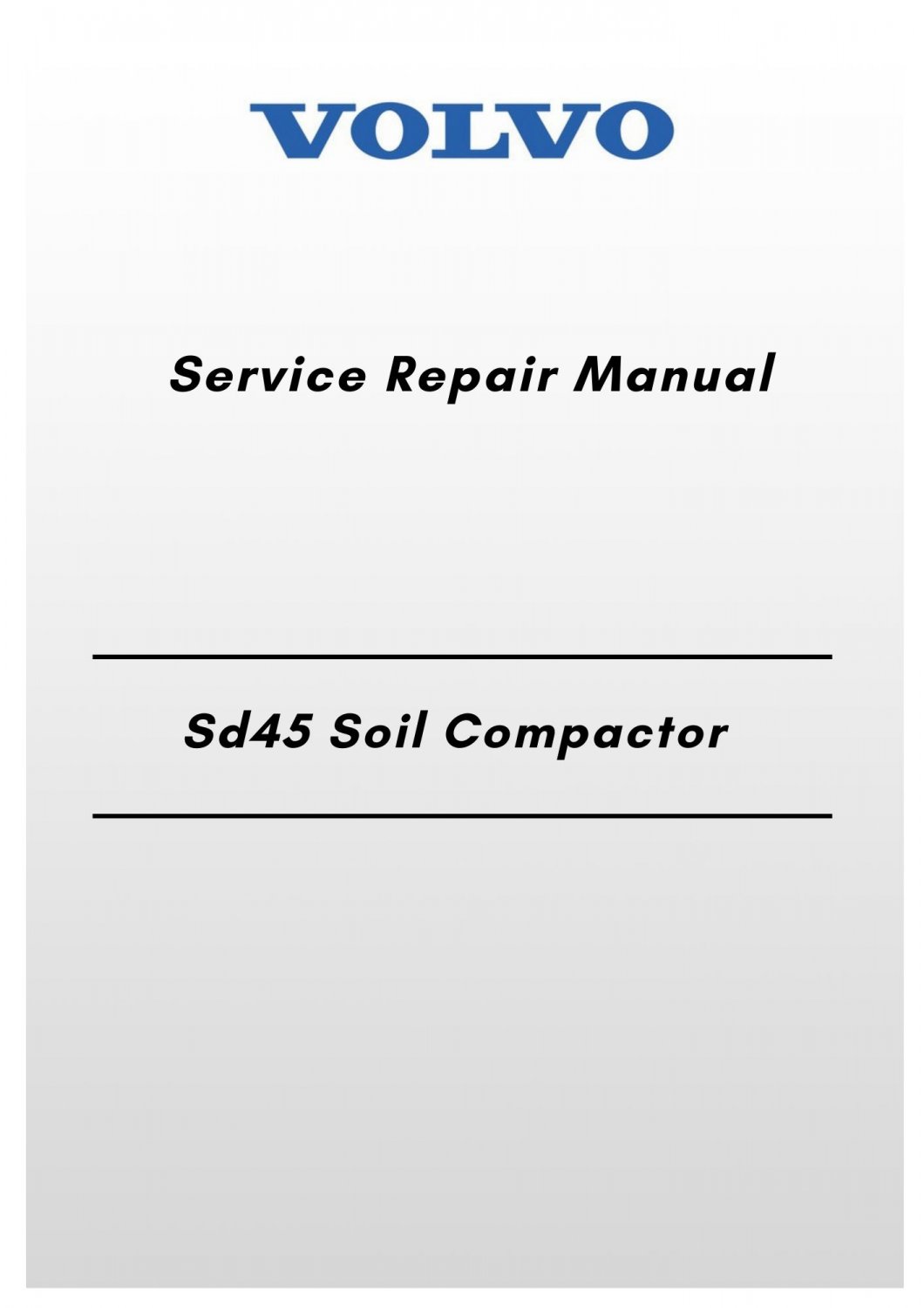 Volvo Sd45 Soil Compactor Service Repair Manual