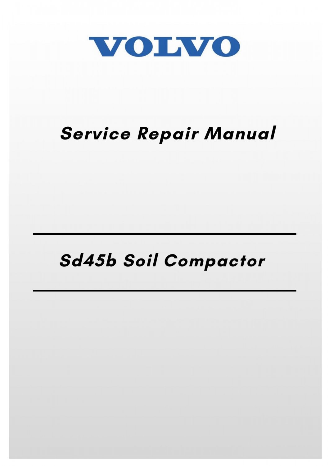 Volvo Sd45b Soil Compactor Service Repair Manual
