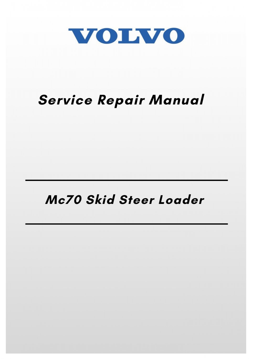 Volvo Mc70 Skid Steer Loader Service Repair Manual