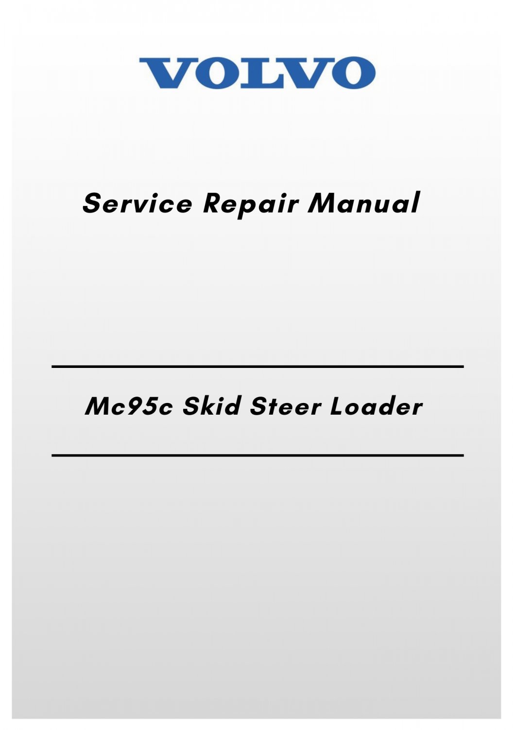 Volvo Mc95c Skid Steer Loader Service Repair Manual