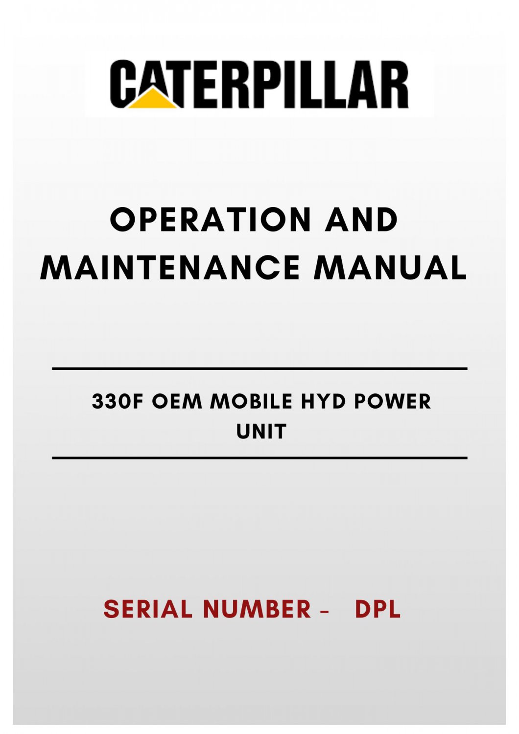 SCHEMATIC MANUAL - (CAT) CATERPILLAR 330F OEM MOBILE HYD POWER UNIT - S/N RWG