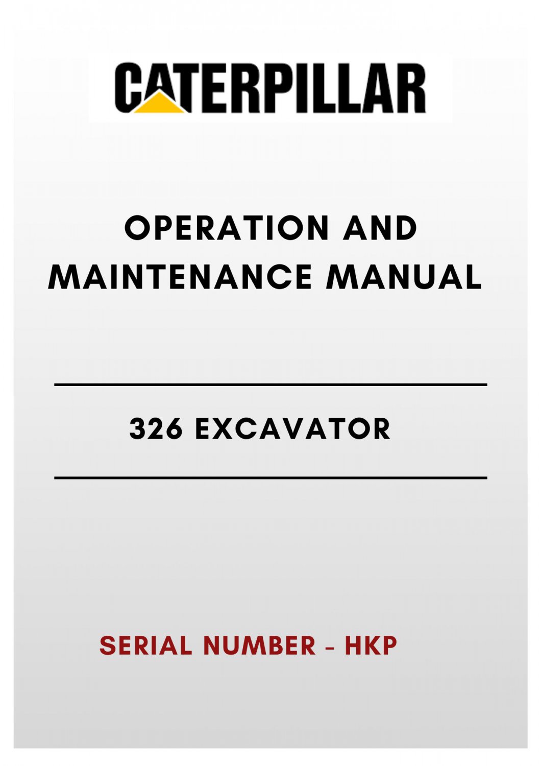 ELECTRICAL & HYDRAULIC SCHEMATIC MANUAL - (CAT) CATERPILLAR 326 EXCAVATOR - S/N HKP - PDF File