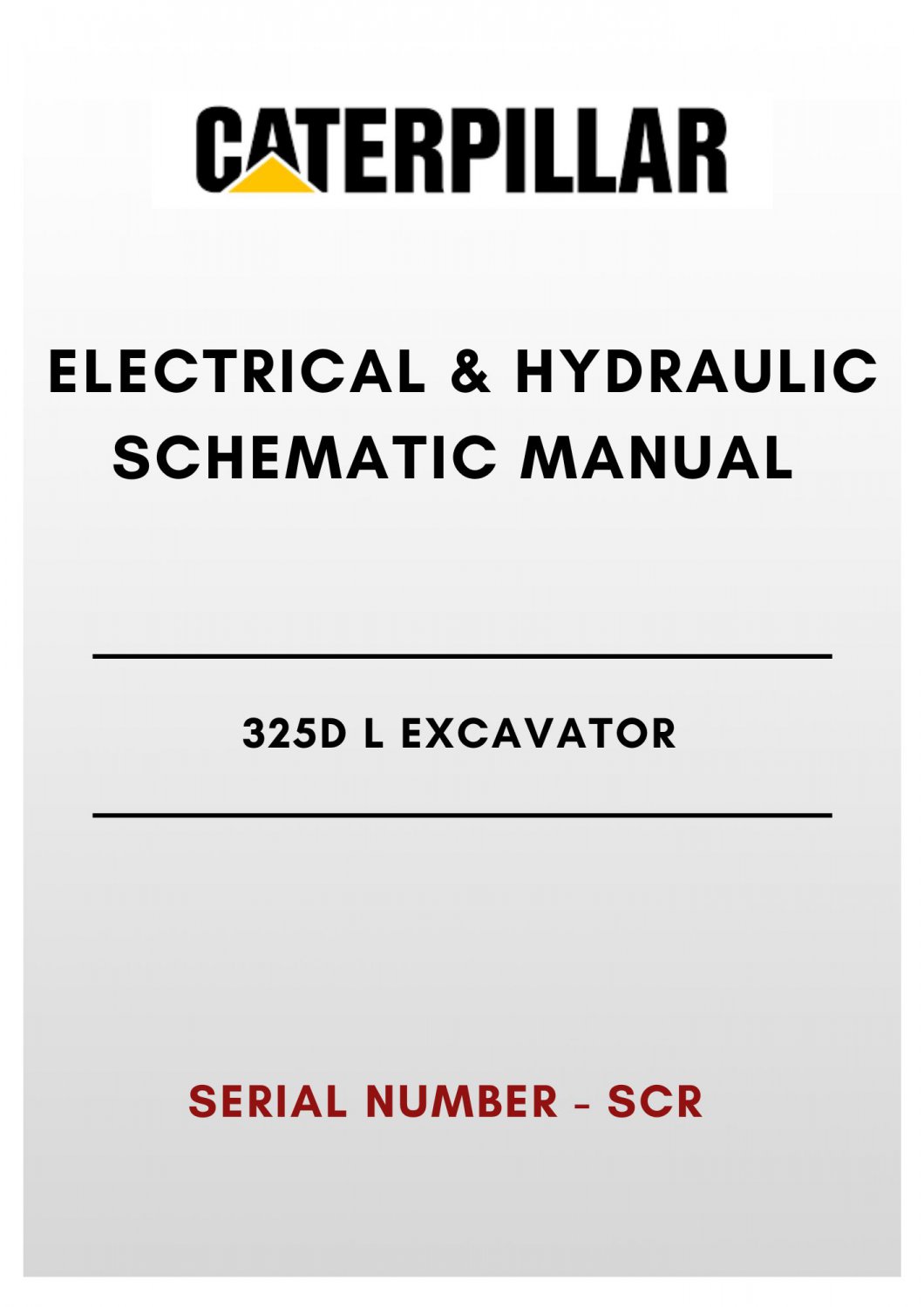 ELECTRICAL & HYDRAULIC SCHEMATIC MANUAL - (CAT) CATERPILLAR 325D L EXCAVATOR - S/N PEH - PDF File