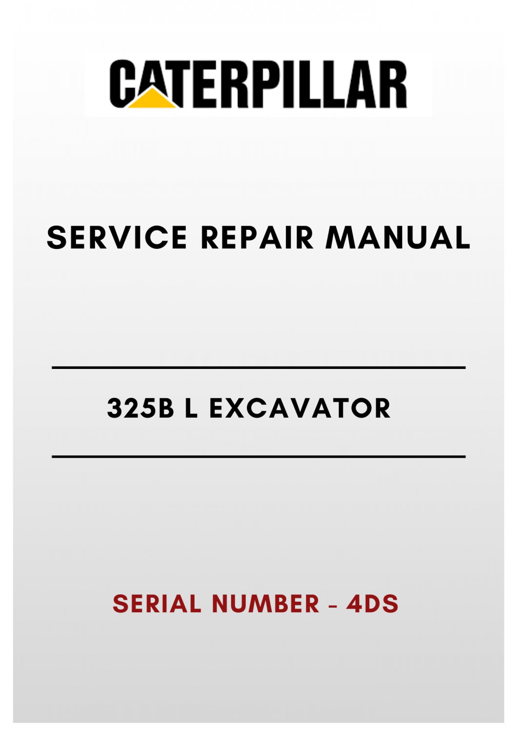 ELECTRICAL & HYDRAULIC SCHEMATIC MANUAL - (CAT) CATERPILLAR 325B L EXCAVATOR - S/N 4DS