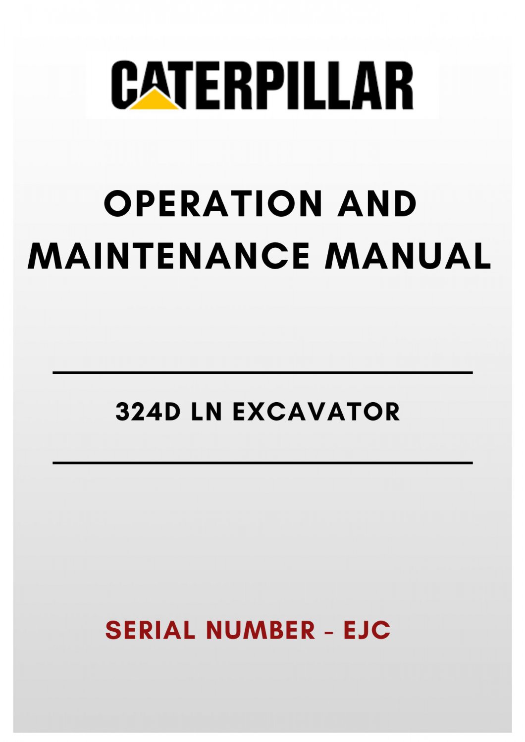 ELECTRICAL & HYDRAULIC SCHEMATIC MANUAL - (CAT) CATERPILLAR 324D LN EXCAVATOR - S/N EJC