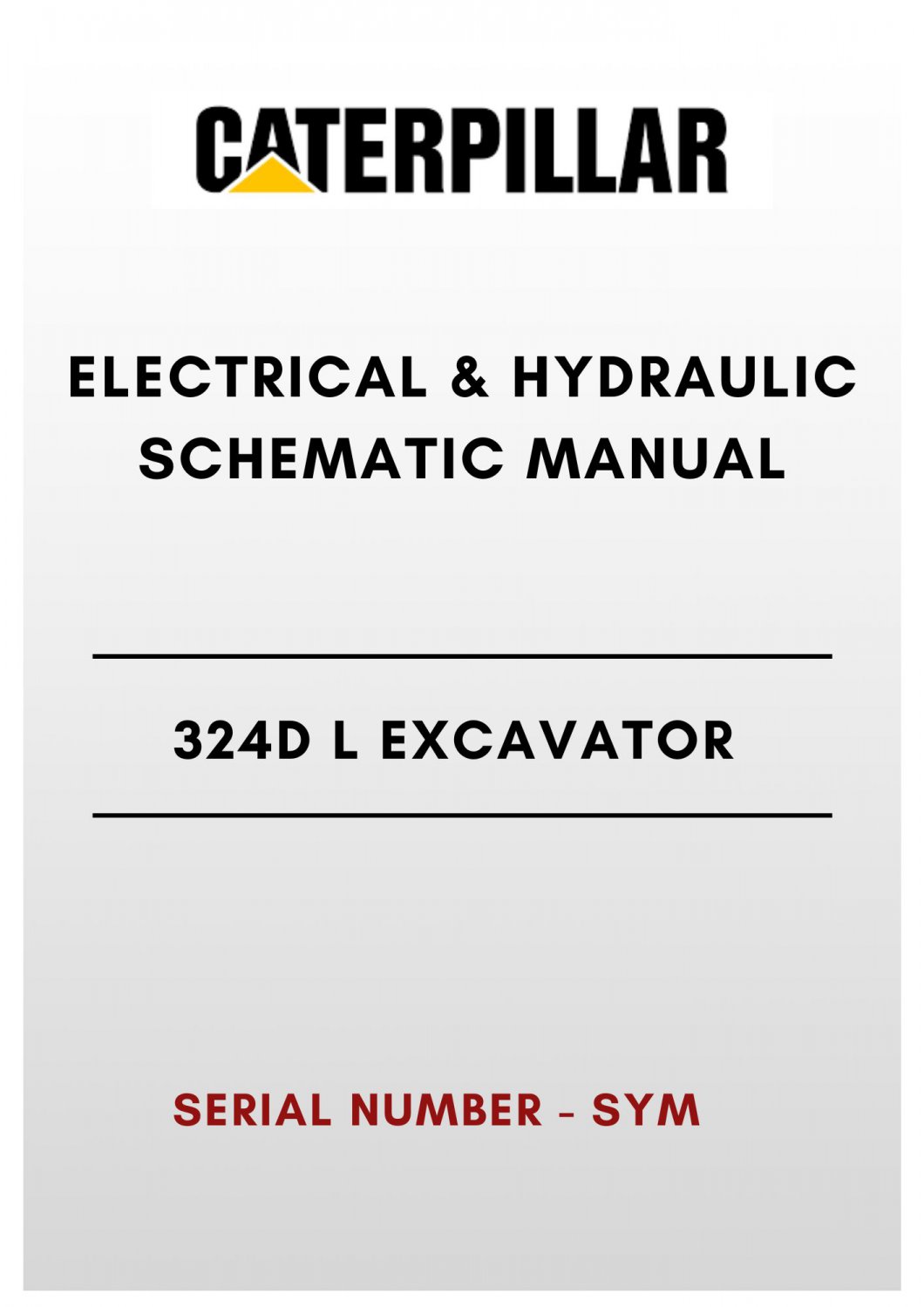 ELECTRICAL & HYDRAULIC SCHEMATIC MANUAL - (CAT) CATERPILLAR 324D L EXCAVATOR - S/N c- PDF File