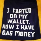 "I Farted on my Wallet" T-Shirt Size XL