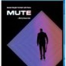 MUTE BLU-RAY 2018 / REGION ABC / SHIP WORLDWIDE