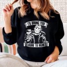 Jason Voorhees Sweatshirt, I'd Bring You Home To Mom, Friday The 13th, Funny Horror Item