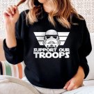 Support Our Troops Sweatshirt, Star Wars Stormtrooper Head, Star Wars Soldier