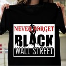 Black Wall Street T-shirt Black Lives Matter Unisex Shirt