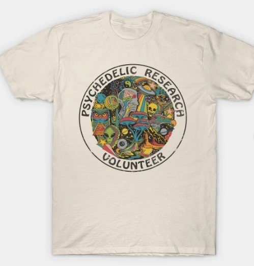 Psychedelic Research Volunteer T-Shirt